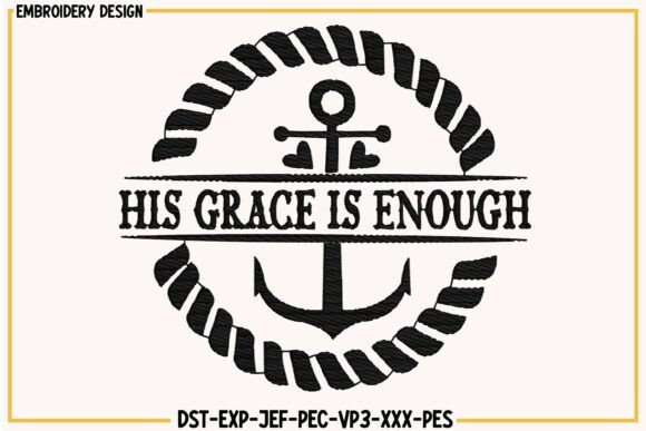 HIS Grace Is Enough Embroidery Design